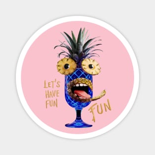 Pineapple Let's Have Fun Magnet
